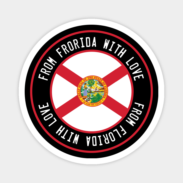 From Florida with love Magnet by NEFT PROJECT